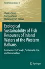 : Ecological Sustainability of Fish Resources of Inland Waters of the Western Balkans, Buch