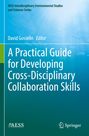 : A Practical Guide for Developing Cross-Disciplinary Collaboration Skills, Buch