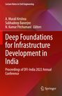 : Deep Foundations for Infrastructure Development in India, Buch