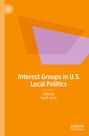 : Interest Groups in U.S. Local Politics, Buch