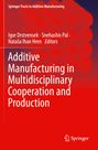 : Additive Manufacturing in Multidisciplinary Cooperation and Production, Buch