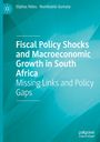 Nombulelo Gumata: Fiscal Policy Shocks and Macroeconomic Growth in South Africa, Buch