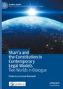 Federico Lorenzo Ramaioli: Shari'a and the Constitution in Contemporary Legal Models, Buch