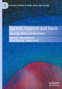 : Racism, Violence and Harm, Buch