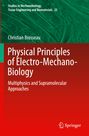 Christian Brosseau: Physical Principles of Electro-Mechano-Biology, Buch