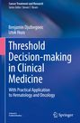 Iztok Hozo: Threshold Decision-making in Clinical Medicine, Buch