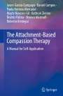 Javier García-Campayo: The Attachment-Based Compassion Therapy, Buch