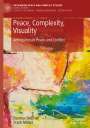 Frank Möller: Peace, Complexity, Visuality, Buch