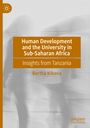Bertha Kibona: Human Development and the University in Sub-Saharan Africa, Buch