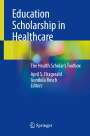: Education Scholarship in Healthcare, Buch