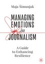 Maja ¿Imunjak: Managing Emotions in Journalism, Buch
