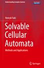 Henryk Fuk¿: Solvable Cellular Automata, Buch
