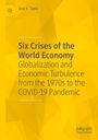 José A. Tapia: Six Crises of the World Economy, Buch