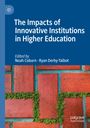 : The Impacts of Innovative Institutions in Higher Education, Buch