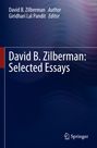 David B. Zilberman: David B. Zilberman: Selected Essays, Buch