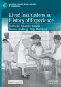 : Lived Institutions as History of Experience, Buch