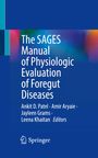 : The SAGES Manual of Physiologic Evaluation of Foregut Diseases, Buch