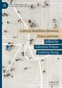 : Cultural Mobilities Between China and Italy, Buch