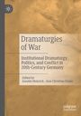 : Dramaturgies of War, Buch