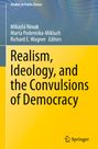 : Realism, Ideology, and the Convulsions of Democracy, Buch