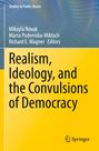 : Realism, Ideology, and the Convulsions of Democracy, Buch