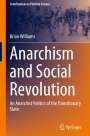 Brian Williams: Anarchism and Social Revolution, Buch
