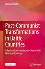 Zenonas Norkus: Post-Communist Transformations in Baltic Countries, Buch