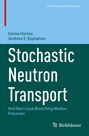 Andreas E. Kyprianou: Stochastic Neutron Transport, Buch