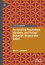 Ben F. Cotterill: Personality Psychology, Ideology, and Voting Behavior: Beyond the Ballot, Buch