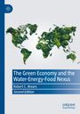 Robert C. Brears: The Green Economy and the Water-Energy-Food Nexus, Buch