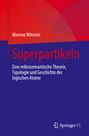 Moreno Mitrovi¿: Superpartikeln, Buch