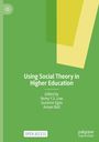 : Using Social Theory in Higher Education, Buch
