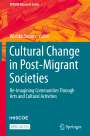 : Cultural Change in Post-Migrant Societies, Buch