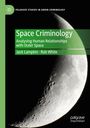 Rob White: Space Criminology, Buch