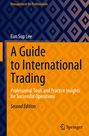 Eun Sup Lee: A Guide to International Trading, Buch