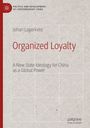 Johan Lagerkvist: Organized Loyalty, Buch