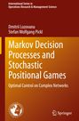 Stefan Wolfgang Pickl: Markov Decision Processes and Stochastic Positional Games, Buch