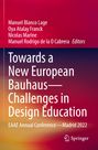 : Towards a New European Bauhaus-Challenges in Design Education, Buch