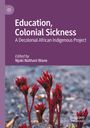 : Education, Colonial Sickness, Buch