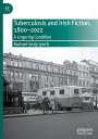 Rachael Sealy Lynch: Tuberculosis and Irish Fiction, 1800¿2022, Buch