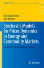 Paul Krühner: Stochastic Models for Prices Dynamics in Energy and Commodity Markets, Buch