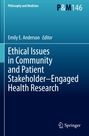 : Ethical Issues in Community and Patient Stakeholder¿Engaged Health Research, Buch