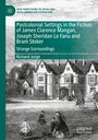 Richard Jorge: Postcolonial Settings in the Fiction of James Clarence Mangan, Joseph Sheridan Le Fanu and Bram Stoker, Buch