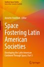 : Space Fostering Latin American Societies, Buch