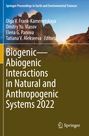 : Biogenic-Abiogenic Interactions in Natural and Anthropogenic Systems 2022, Buch