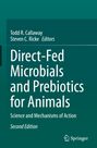 : Direct-Fed Microbials and Prebiotics for Animals, Buch