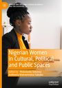 : Nigerian Women in Cultural, Political and Public Spaces, Buch