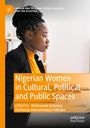 : Nigerian Women in Cultural, Political and Public Spaces, Buch