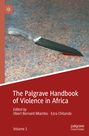 : The Palgrave Handbook of Violence in Africa, Buch,Buch