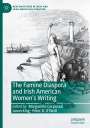 : The Famine Diaspora and Irish American Women's Writing, Buch